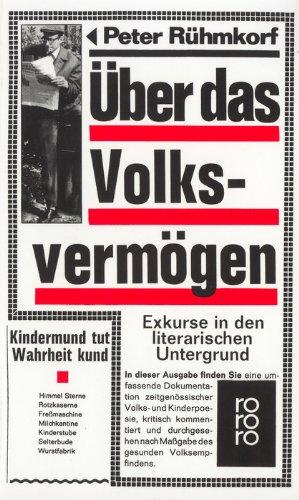 Über das Volksvermögen: Exkurse in den literarischen Untergrund