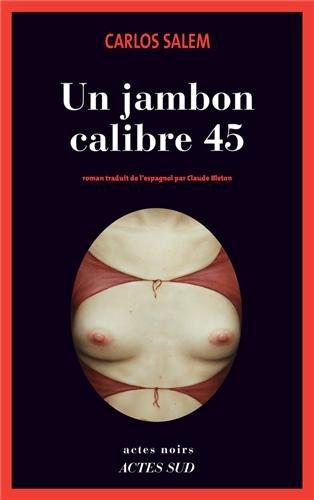 Un jambon calibre 45