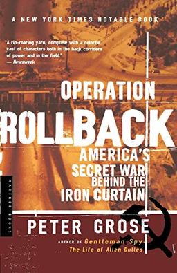 Operation Rollback: America's Secret War Behind the Iron Curtain