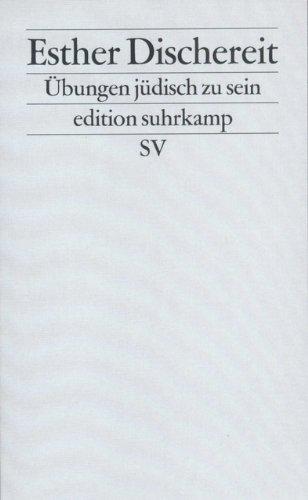 Übungen, jüdisch zu sein: Aufsätze (edition suhrkamp)