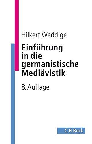 Einführung in die germanistische Mediävistik