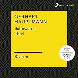 Hauptmann: Bahnwärter Thiel (Reclam Hörbuch)