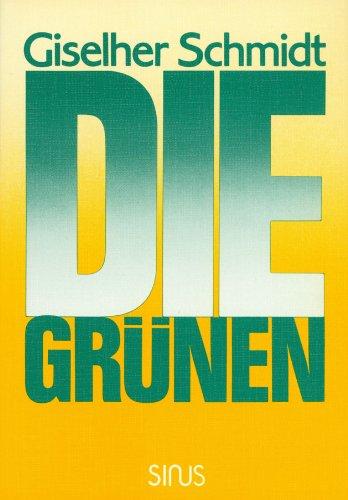 Die Grünen: Portrait einer alternativen Partei