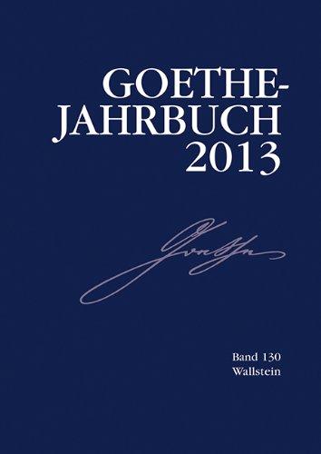 Goethe-Jahrbuch  130, 2013