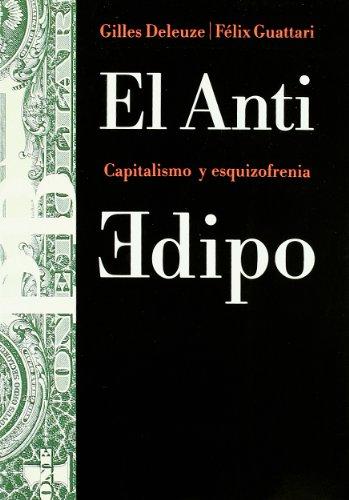 El anti-Edipo : capitalismo y esquizofrenia (Básica)