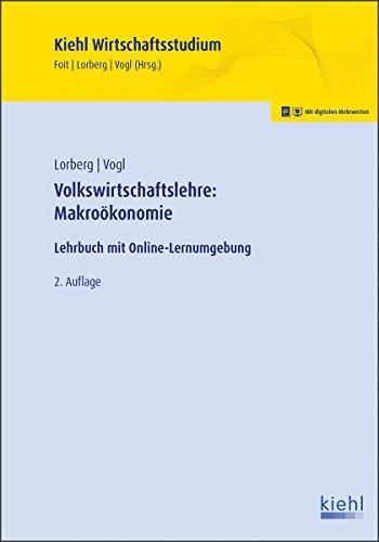 Volkswirtschaftslehre: Makroökonomie: Lehrbuch mit Online-Lernumgebung (Kiehl Wirtschaftsstudium)