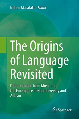 The Origins of Language Revisited: Differentiation from Music and the Emergence of Neurodiversity and Autism