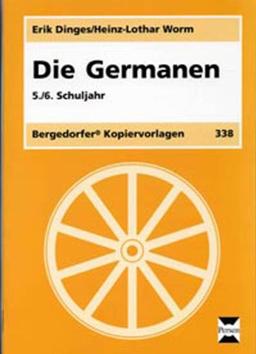 Die Germanen. 5./6. Schuljahr: Kopiervorlagen 338