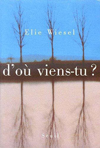 D'où viens-tu ? : textes