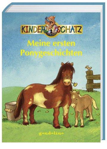 Meine ersten Ponygeschichten. Kinderschatz