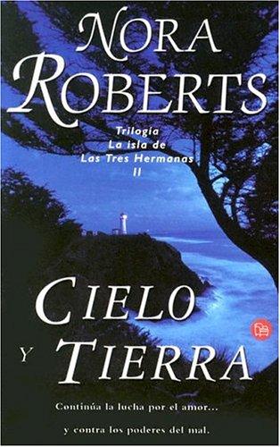 Cielo Y Tierra/Heaven And Earth (Three Sisters Trilogy, Band 2)