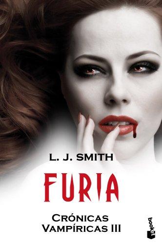 Crónicas vampíricas. Furia: Crónicas vampíricas III (Bestseller)