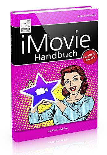 iMovie Handbuch - Filme schneiden am Mac, iPad und iPhone (für iOS 12 und macOS Mojave)