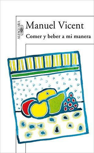 Comer y beber a mi manera (Hispánica)