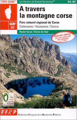 A Travers La Montagne Corse (Topoguides)