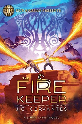 Rick Riordan Presents The Fire Keeper (A Storm Runner Novel, Book 2)