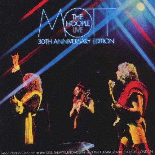 Mott the Hoople Live-Thirtieth Anniversary Edition