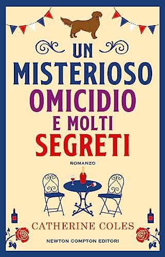 Un misterioso omicidio e molti segreti (Nuova narrativa Newton)