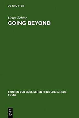 Going Beyond: The Crisis of Identity and Identity Models in Contemporary American, English and German Fiction (Studien zur englischen Philologie. Neue Folge, Band 30)