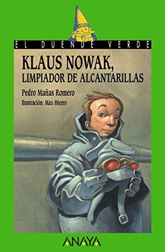 Klaus Nowak, limpiador de alcantarillas (LITERATURA INFANTIL - El Duende Verde, Band 160)