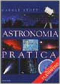 Astronomia pratica (Illustrati. Discovery)