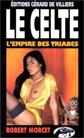 Le Celte. Vol. 12. L'empire des triades