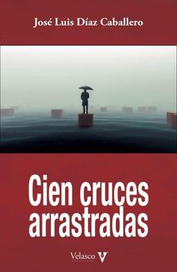 Cien cruces arrastradas