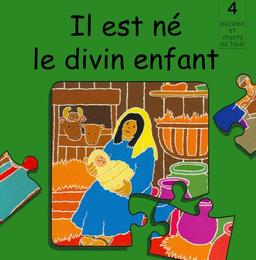 Il est né le divin enfant (puzzle): 4 puzzles et chants de Noël