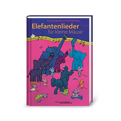 Elefantenlieder für kleine Mäuse: Buch