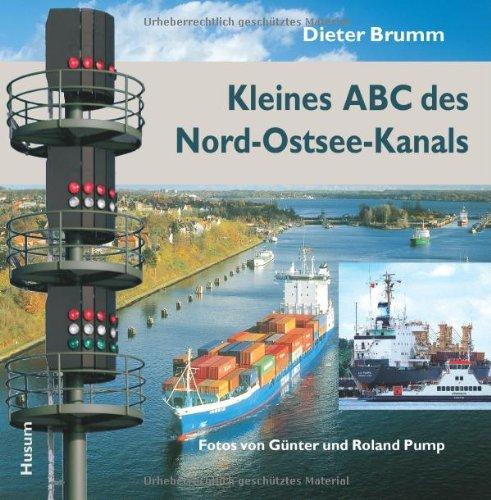 Kleines ABC des Nord-Ostsee-Kanals