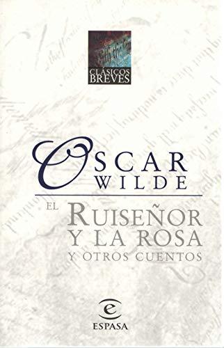 El ruiseñor y la rosa y otros cuentos