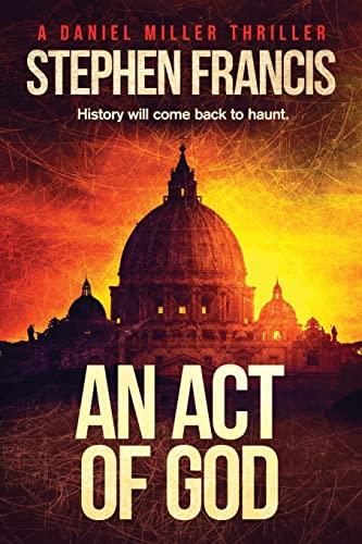 An Act Of God (A Daniel Miller Thriller, Band 2)