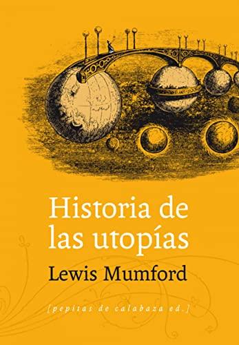 Historia de las utopías (Ensayo, Band 43)