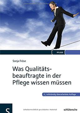 Was Qualitätsbeauftragte in der Pflege wissen müssen