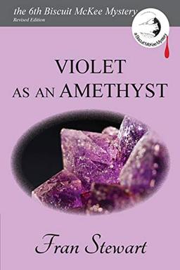 Violet as an Amethyst (Biscuit McKee Mysteries, Band 6)