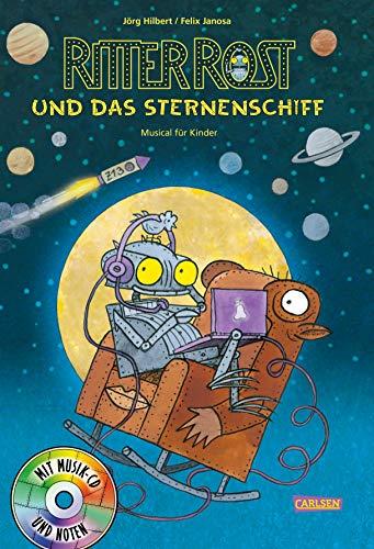 Ritter Rost 16: Ritter Rost und das Sternenschiff: Buch mit CD