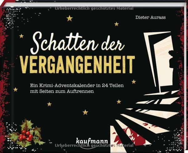 Schatten der Vergangenheit: Ein Krimi-Adventskalender in 24 Teilen mit Seiten zum Auftrennen