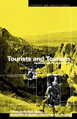 Tourists and Tourism: Identifying with People and Places (Ethnic Identities Series)