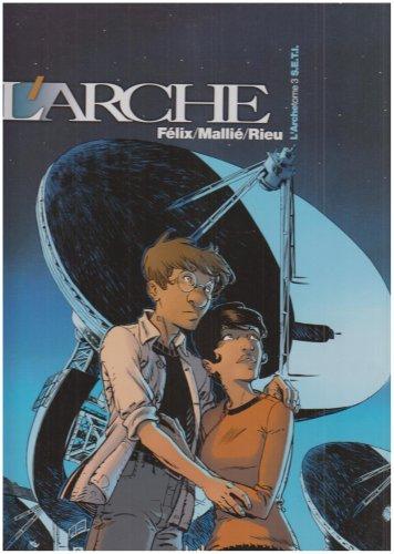 L'arche. Vol. 3. SETI