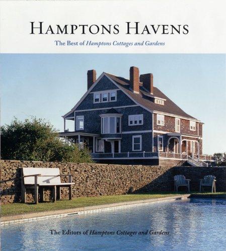 Hamptons Havens: The Best of Hamptons Cottages and Gardens (Hamptons Cottages & Gardens)