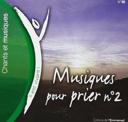 Il Est Vivant - CD 36 - Musiques pour Prier N 2