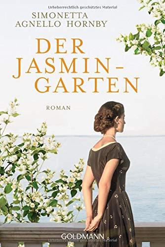 Der Jasmingarten: Roman