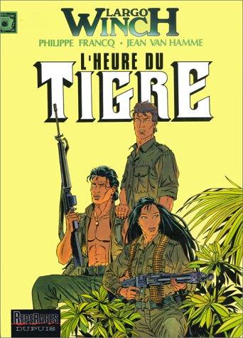 Largo Winch. Vol. 8. L'heure du tigre