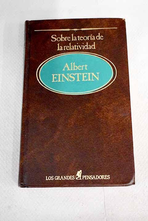 Sobre la teoría de la relatividad y otras aportaciones científicas