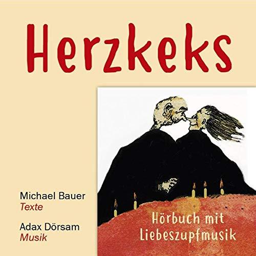 Herzkeks: Hörbuch mit Liebeszupfmusik