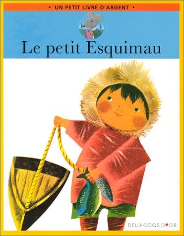 Le Petit Esquimau (Pts. Livr. d'Argent)