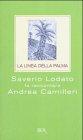 La linea della palma. Saverio Lodato fa raccontare Andrea Camilleri