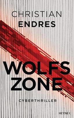 Wolfszone: Cyberthriller