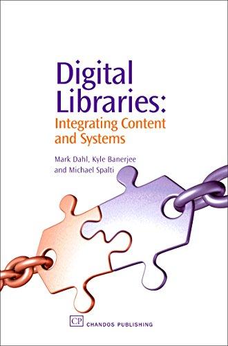 Digital Libraries: Integrating Content and Systems (Chandos Information Professional Series)