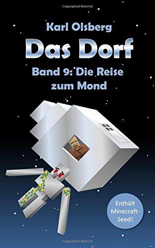 Das Dorf Band 9: Die Reise zum Mond